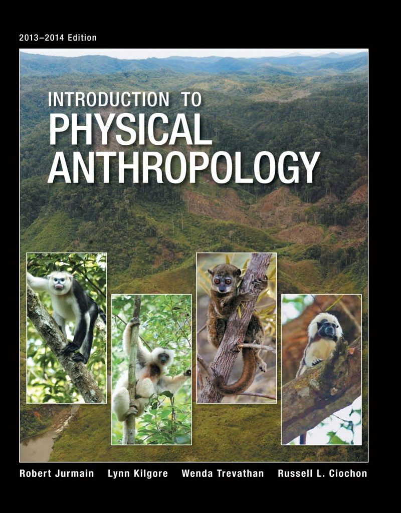 Introduction To Physical Anthropology (2013-2014 Edition) – YakiBooki